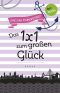 [Freundinnen für's Leben 01] • Das 1x1 zum großen Glück